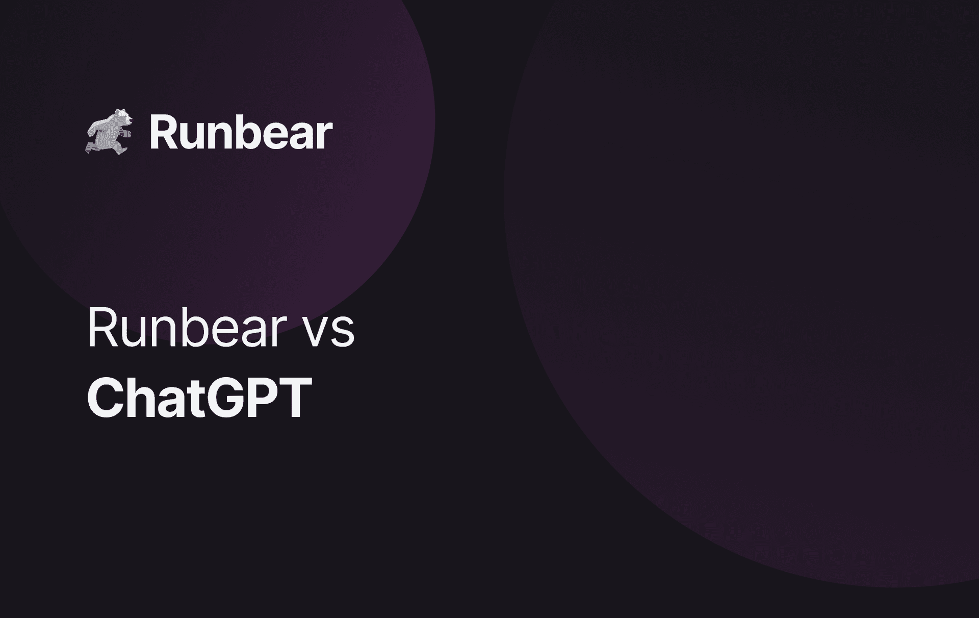 Should your team use ChatGPT or Runbear?