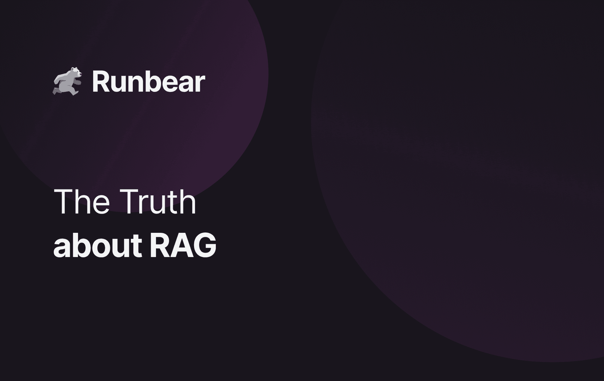 The Truth About RAG